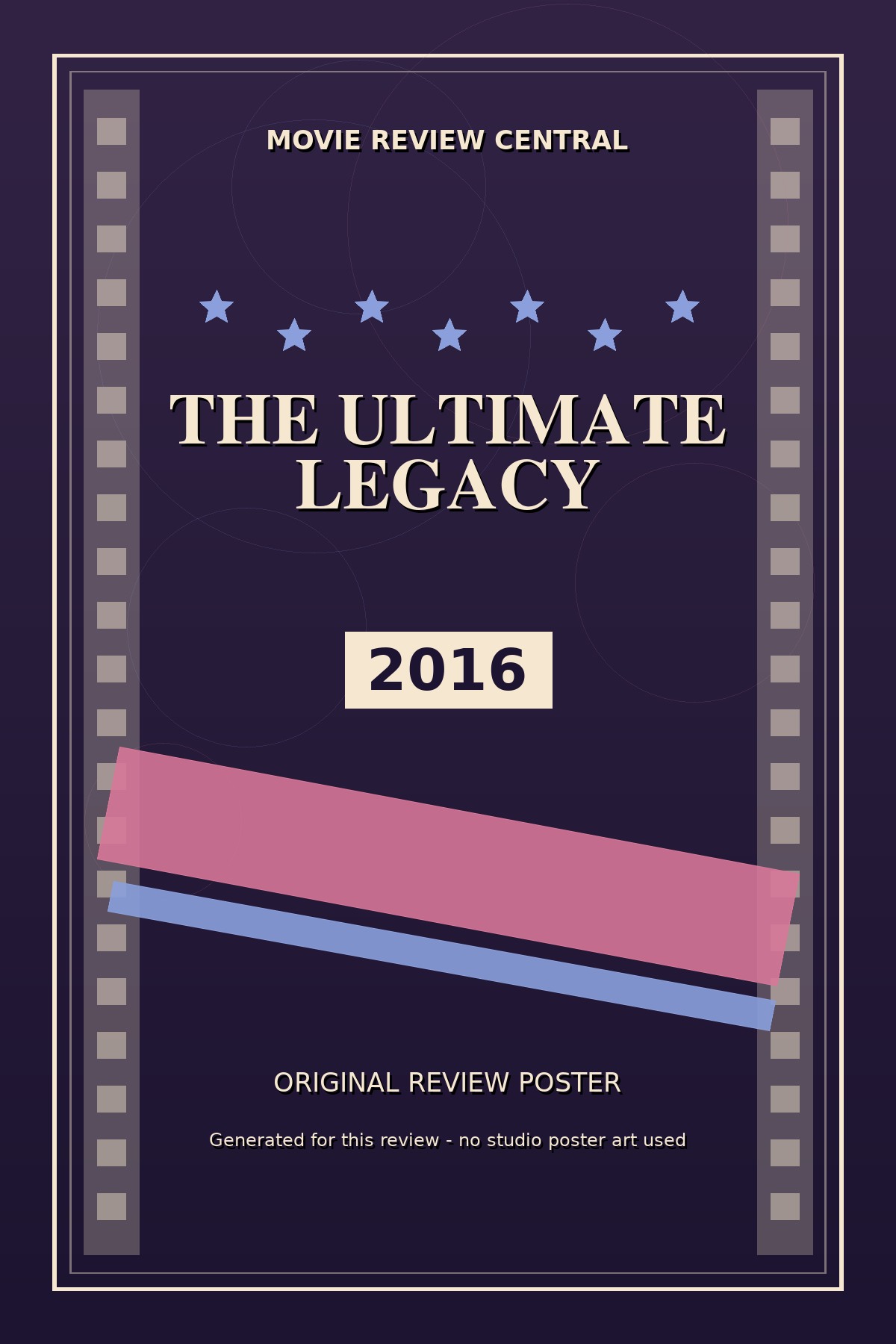The Ultimate Legacy (2016) — Movie Review Central